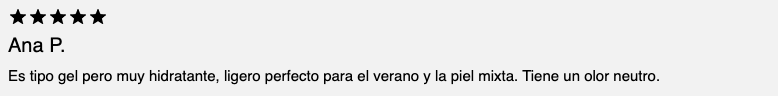 Opiniones "Es tipo gel pero muy hidratante, ligero"
