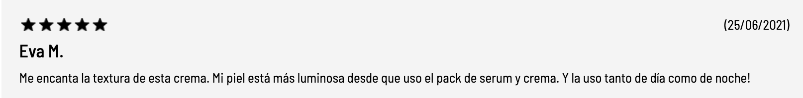 Rese&ntilde;a cinco estrellas destacando textura de la crema y mayor luminosidad en el cuerpo con pack de serum y crema