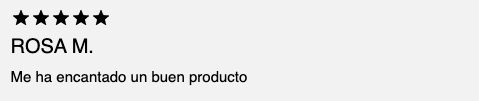 Opiniones: "Me ha encantado un buen producto"