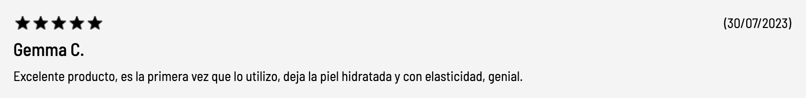 Rese&ntilde;a cinco estrellas de Gemma C. destacando piel hidratada y con mayor elasticidad